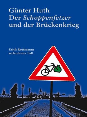 cover image of Der Schoppenfetzer und der Brückenkrieg